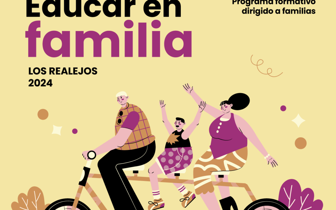 ‘Educar en Familia’ vuelve a la Casa Municipal de La Cultura los días 10, 17, 24 de abril y 8 de mayo